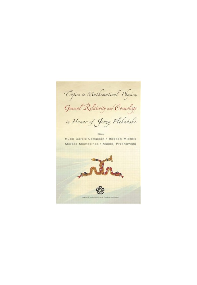 Topics in GR and cosmology, in honor of J.Plebanski(WS 2006)