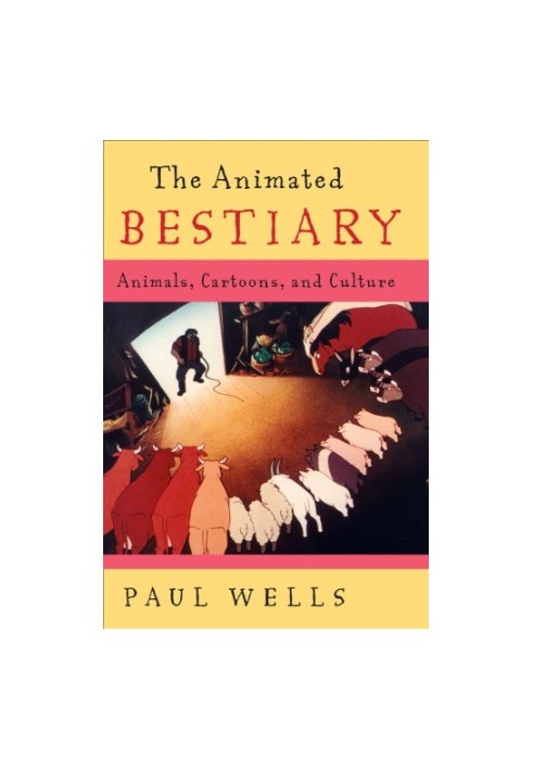 The animated bestiary animals, cartoons, and culture
