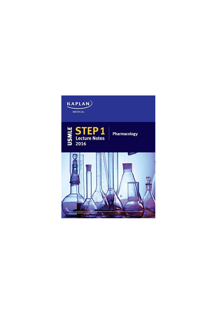 USMLE Step 1 Lecture Notes 2016: Pharmacology