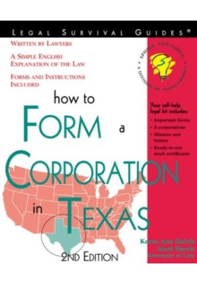 How to Form a Corporation in Texas: With Forms (Incorporate in Texas)