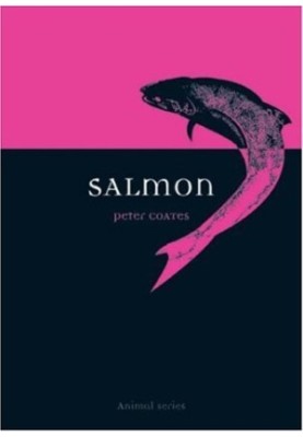 Salmon (Reaktion Books - Animal)