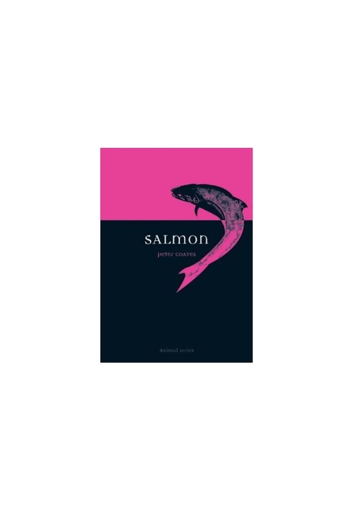 Salmon (Reaktion Books - Animal)