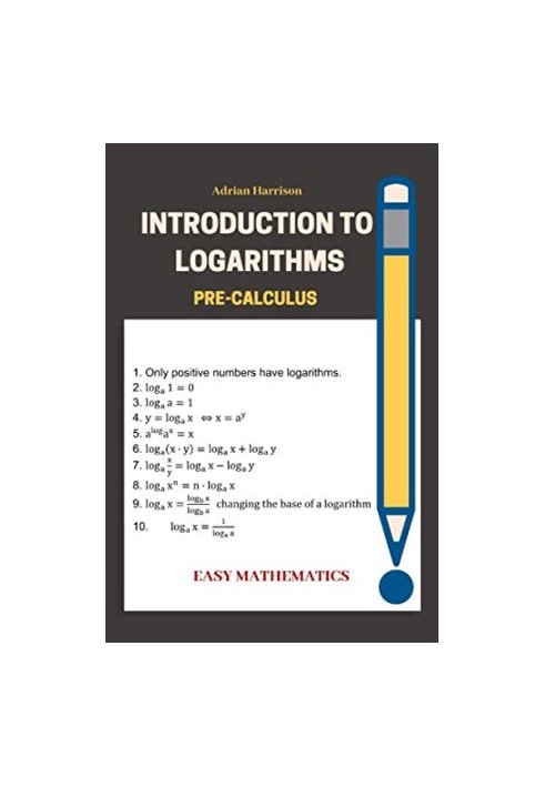 Introduction to Logarithms: pre-calculus