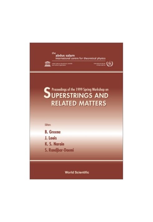 Superstrings and related matters: proceedings of the 1999 Spring Workshop on, The Abdus Salam ICTP, Trieste, Italy, 22-30 Mar