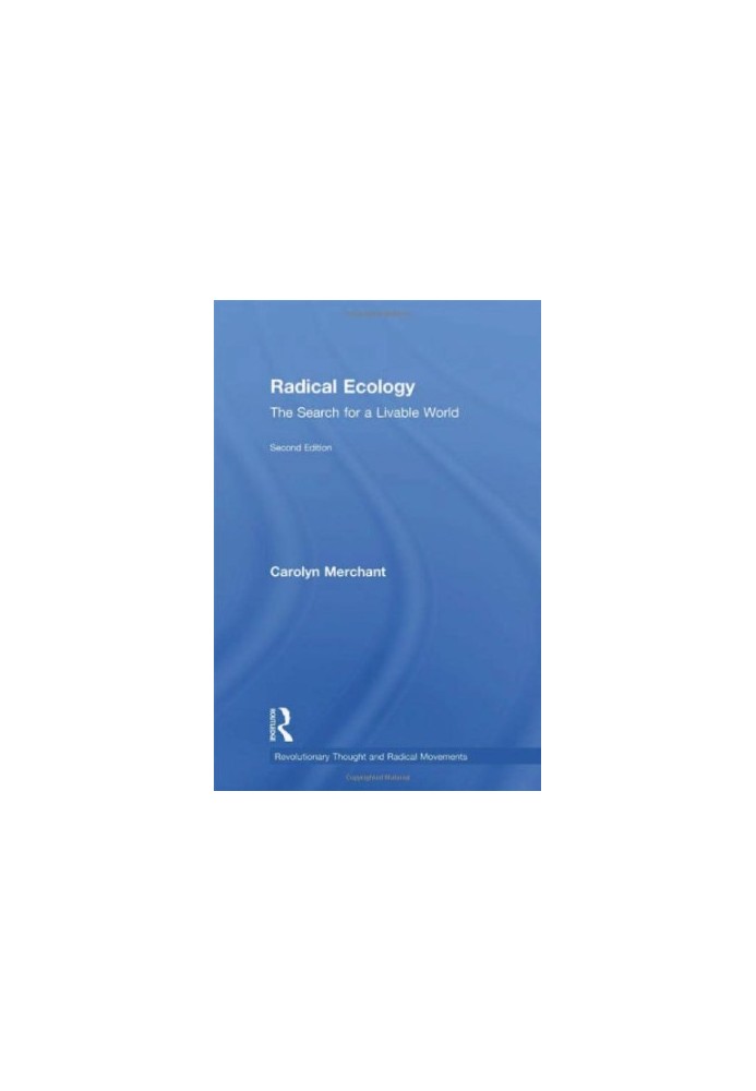 Radical ecology : the search for a livable world