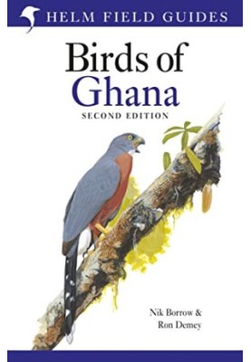 Field Guide to the Birds of Ghana: Second Edition