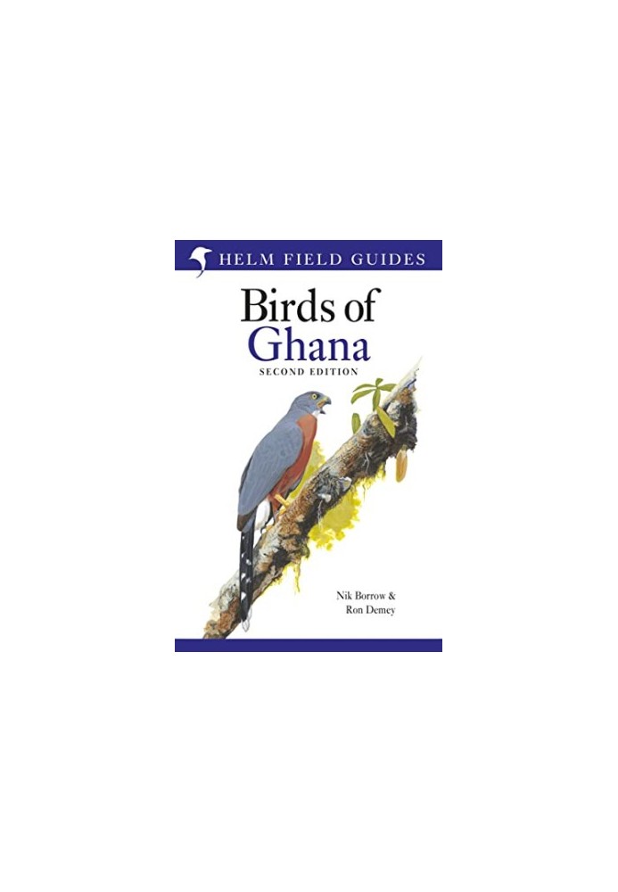 Field Guide to the Birds of Ghana: Second Edition