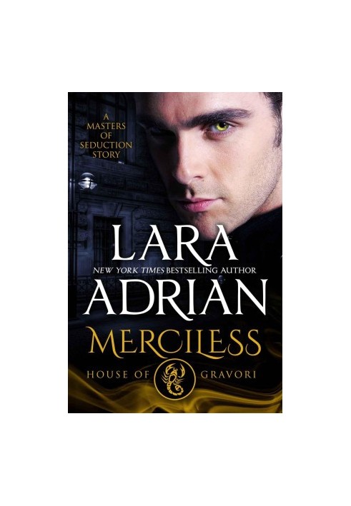 [Masters of Seduction 01] • Merciless: House of Gravori