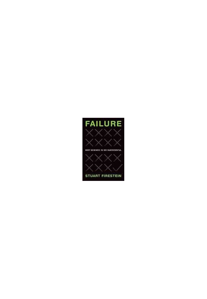 Failure : why science is so successful