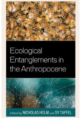 Ecological Entanglements in the Anthropocene
