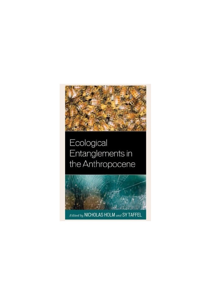 Ecological Entanglements in the Anthropocene