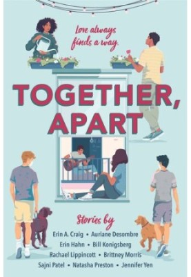 Together, Apart (A collection of original contemporary love stories)