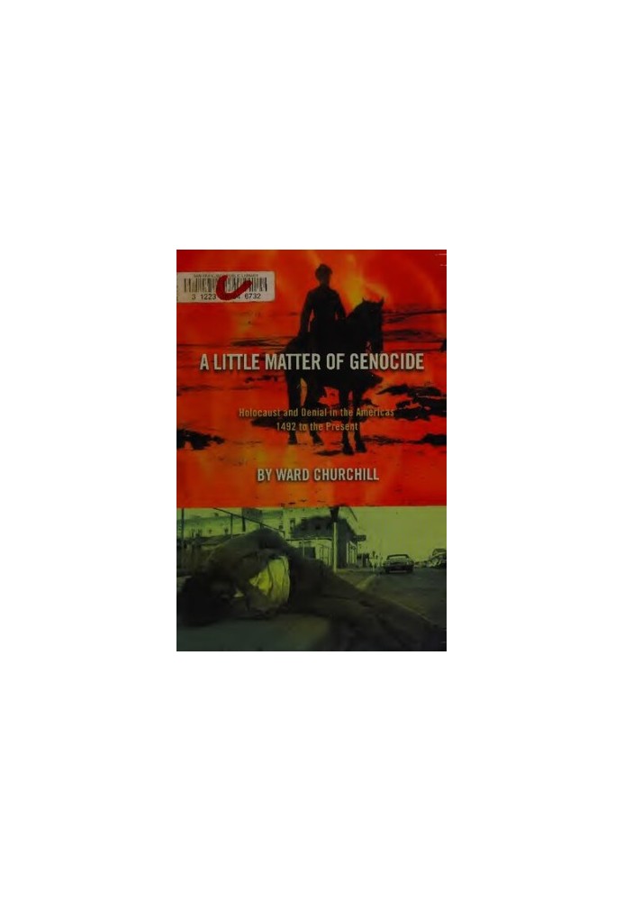 A Little Matter of Genocide: Holocaust and Denial in the Americas 1492 to the Present
