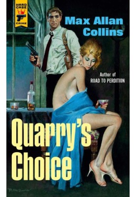 Quarry's Choice