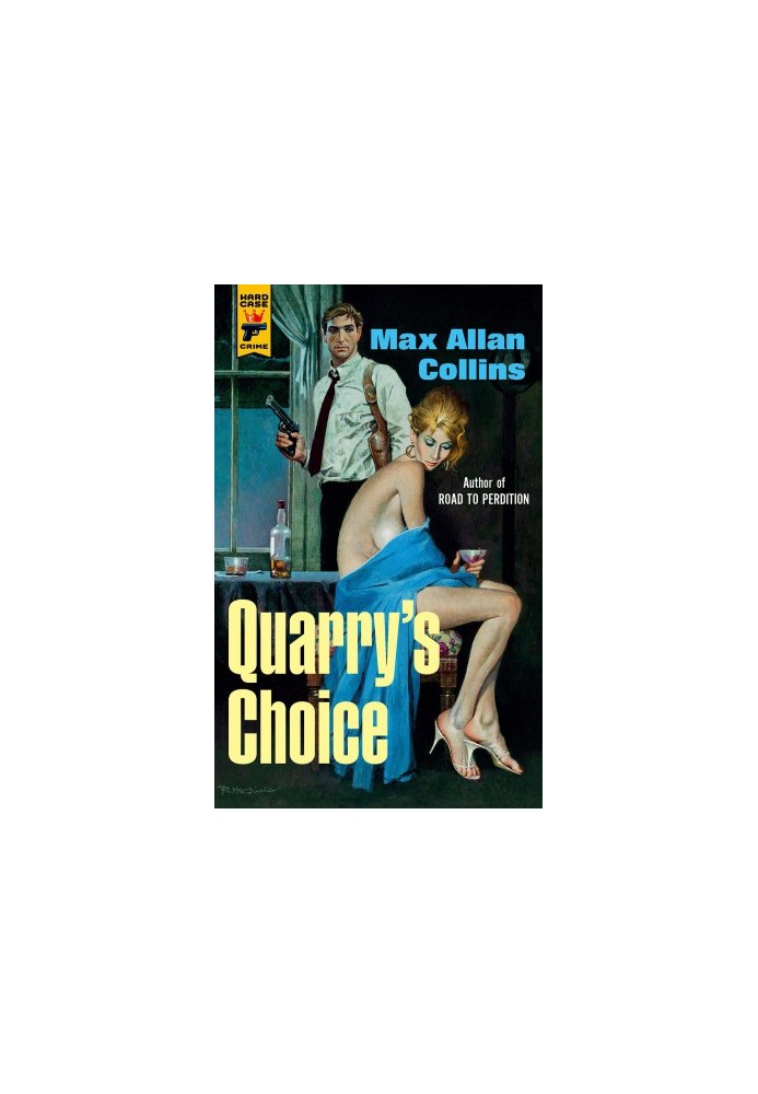 Quarry's Choice