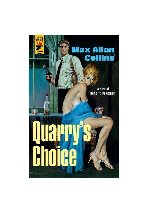 Quarry's Choice