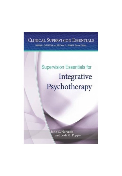 Supervision Essentials for Integrative Psychotherapy