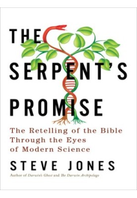The serpent's promise : the Bible retold as science