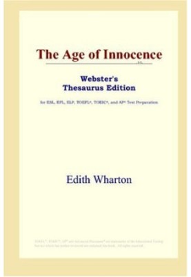The Age of Innocence (Webster's Thesaurus Edition)