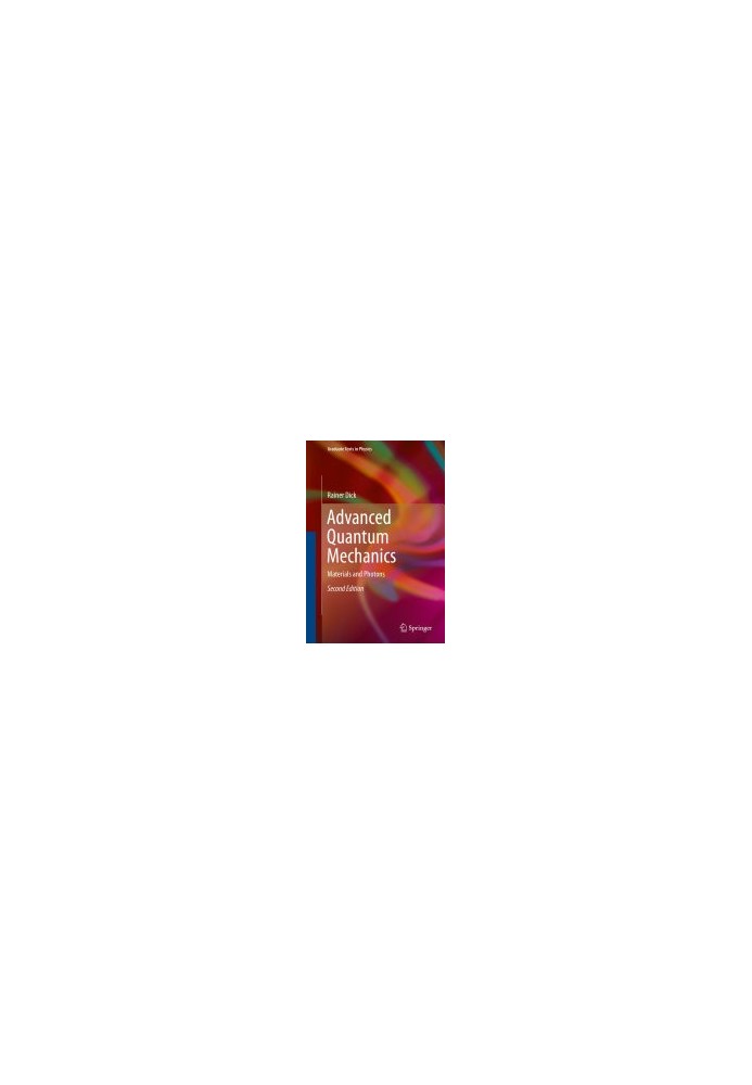 Advanced Quantum Mechanics: Materials and Photons