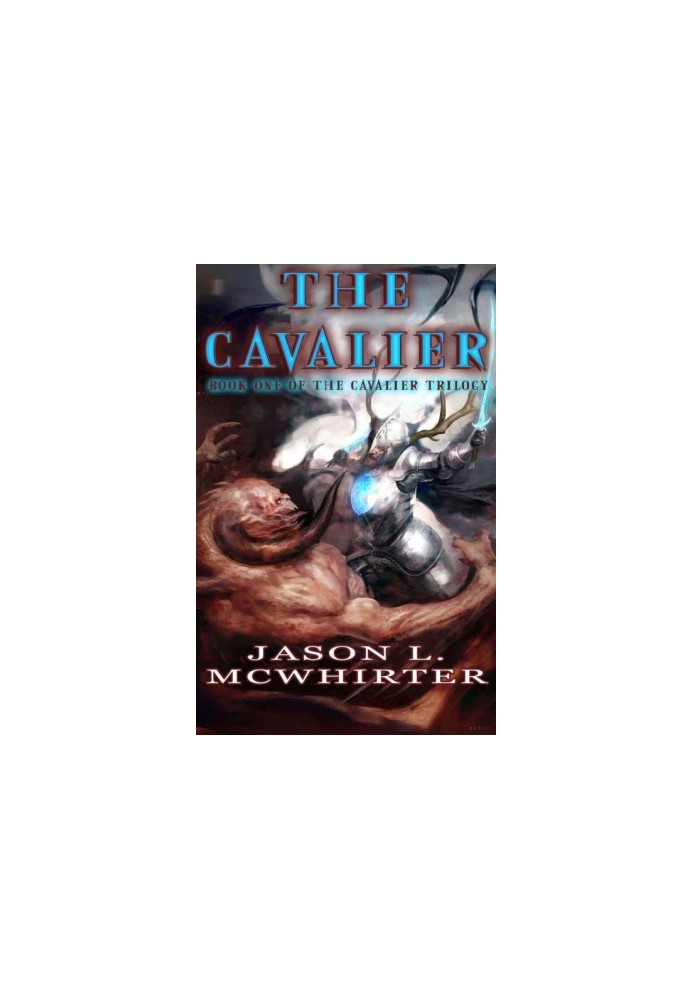[Cavalier Trilogy 01] • The Cavalier
