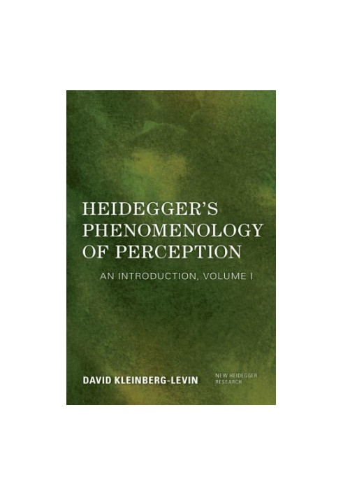Heidegger’s Phenomenology of Perception : An Introduction.