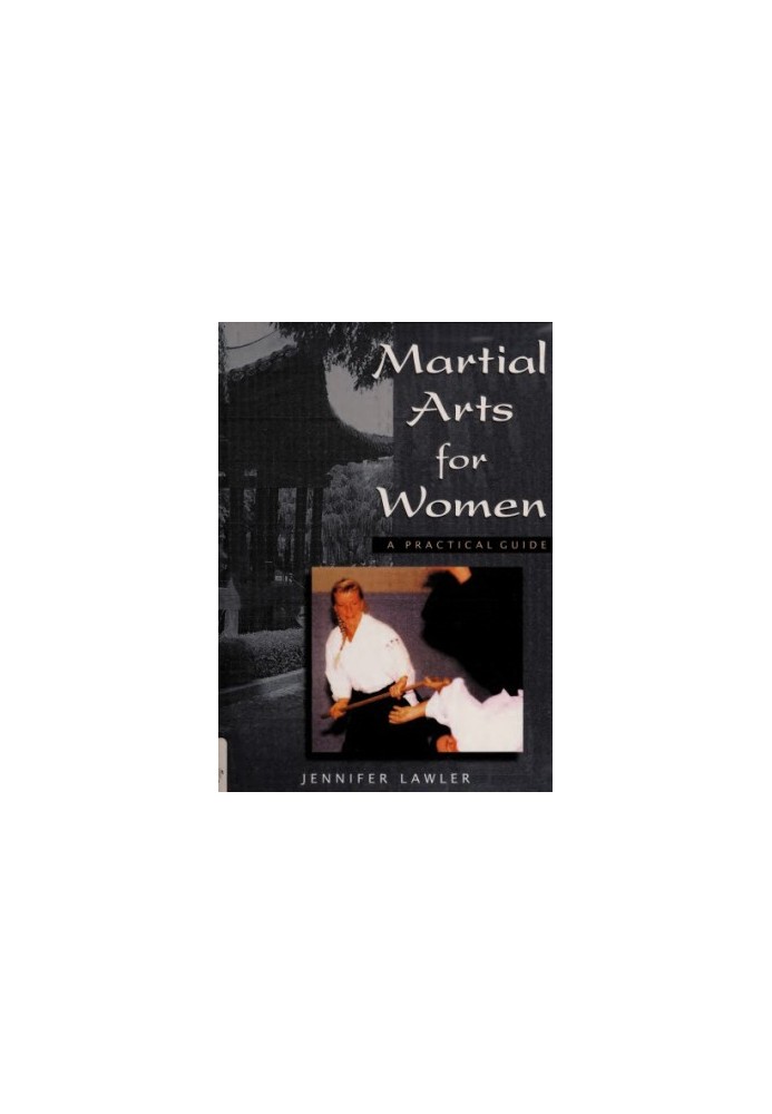 Martial arts for women: a practical guide