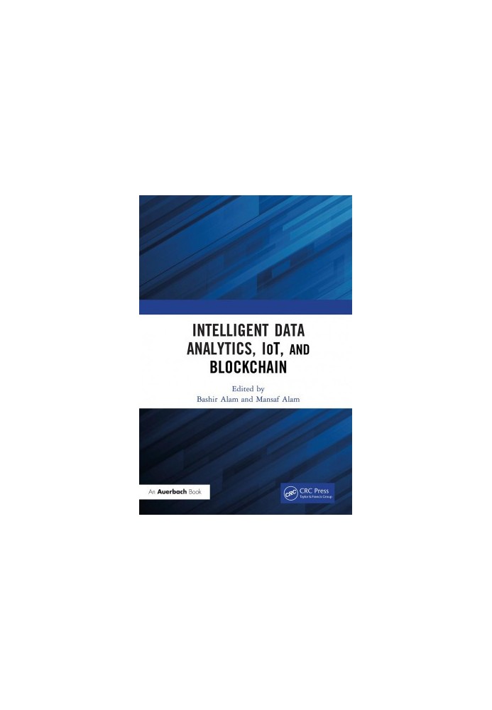 Intelligent Data Analytics IoT and Blockchain