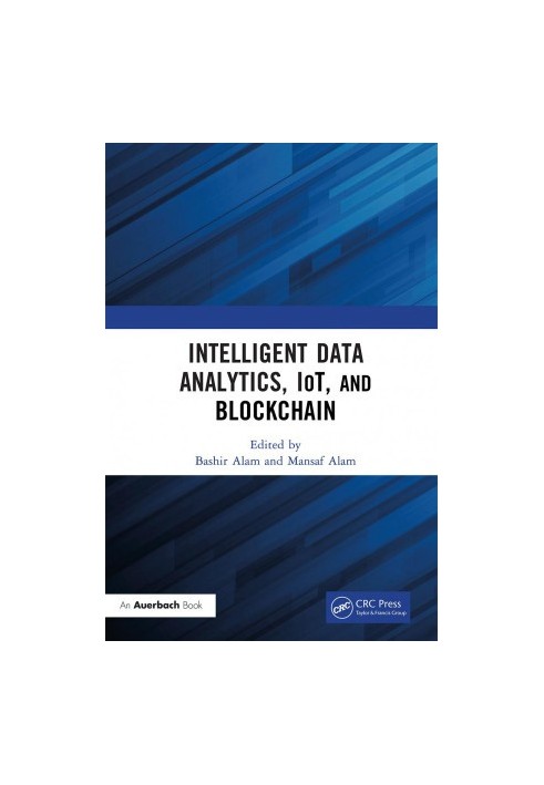 Intelligent Data Analytics IoT and Blockchain