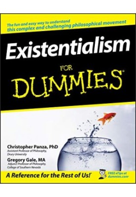 Existentialism For Dummies