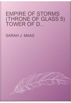 Empire of Storms (Throne of Glass 5) Tower of Dawn (Throne of Glass 6)