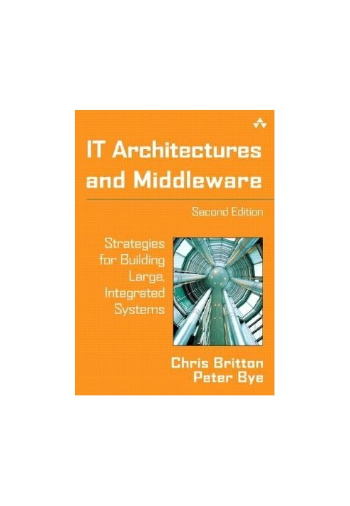 IT architectures and middleware strategies for building large, integrated systems