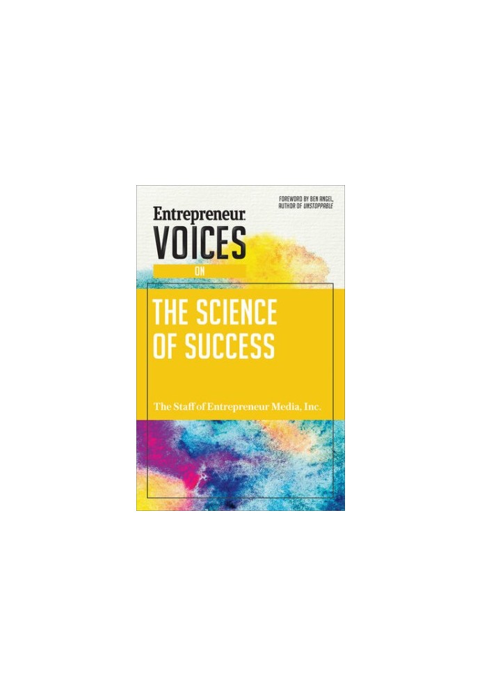 Entrepreneur Voices on the Science of Success
