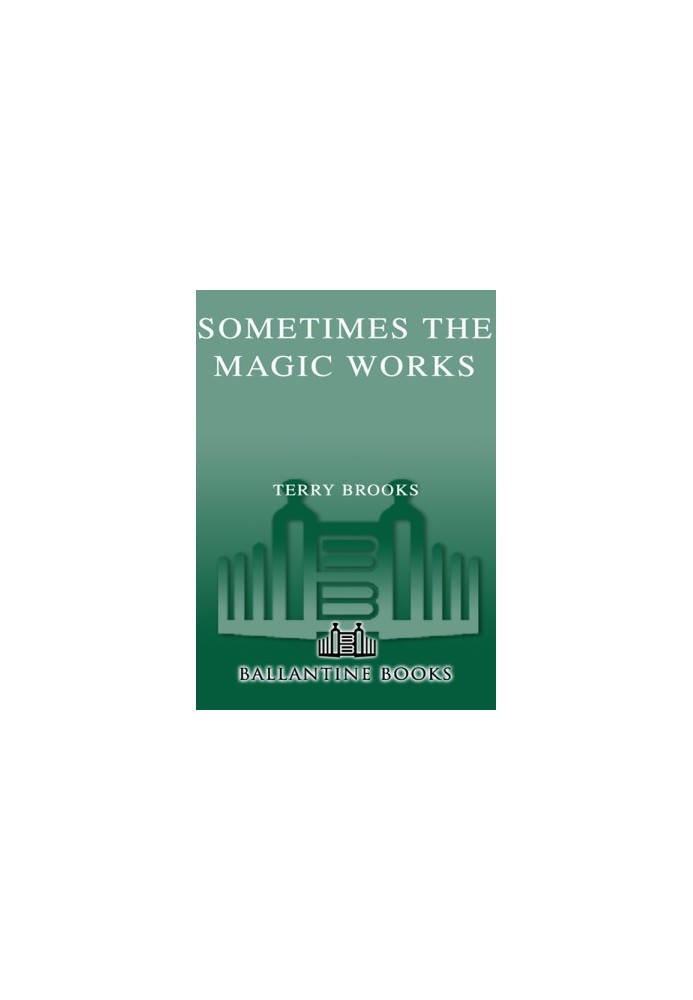 Sometimes the Magic Works - Lessons from a Writing Life