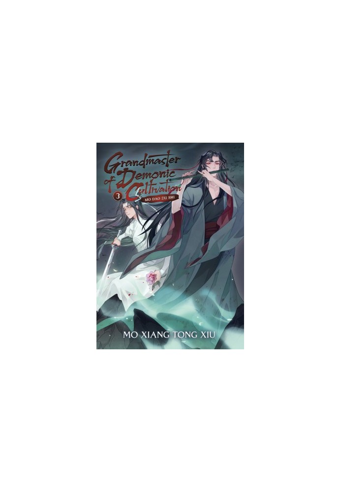 Grandmaster of Demonic Cultivation: Mo Dao Zu Shi (Novel) Vol. 3