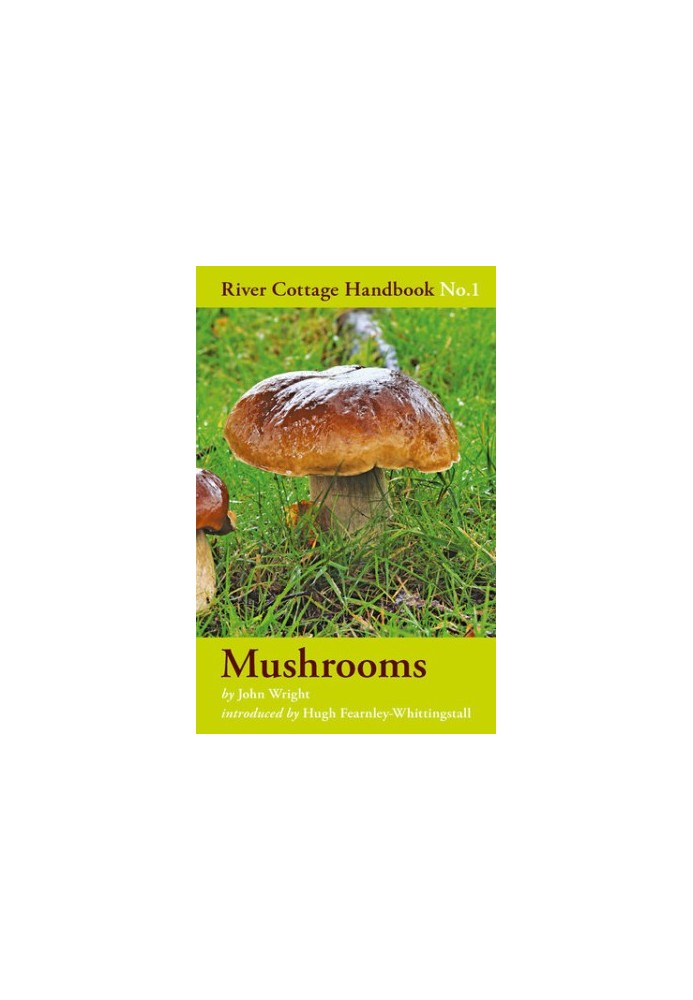 River Cottage Handbook No.1 — Mushrooms