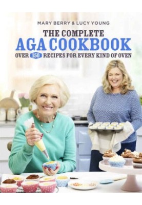 The Complete Aga Cookbook