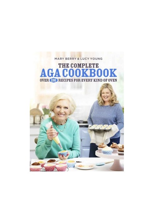 The Complete Aga Cookbook