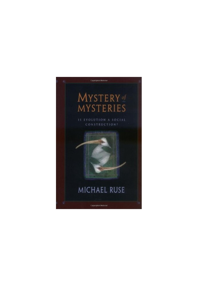 Mystery of Mysteries : Is Evolution a Social Construction