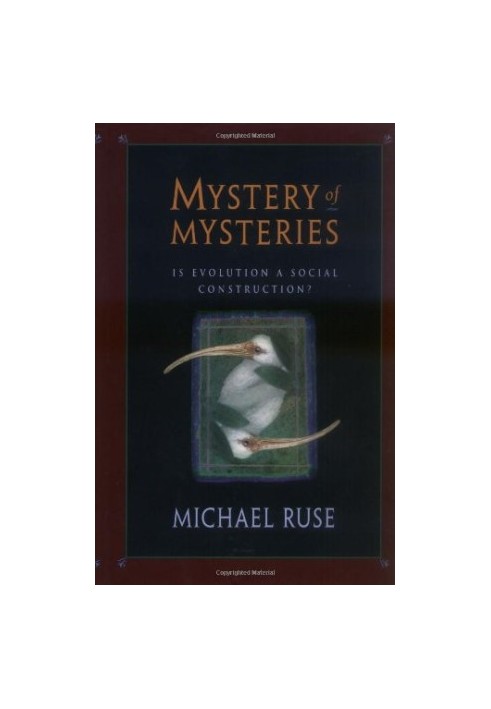 Mystery of Mysteries : Is Evolution a Social Construction
