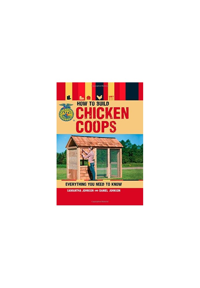 How to Build Chicken Coops: Everything You Need to Know