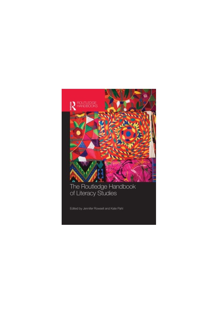 The Routledge Handbook of Literacy Studies