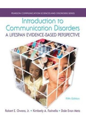 Introduction to communication disorders - a lifespan evidence-based perspective