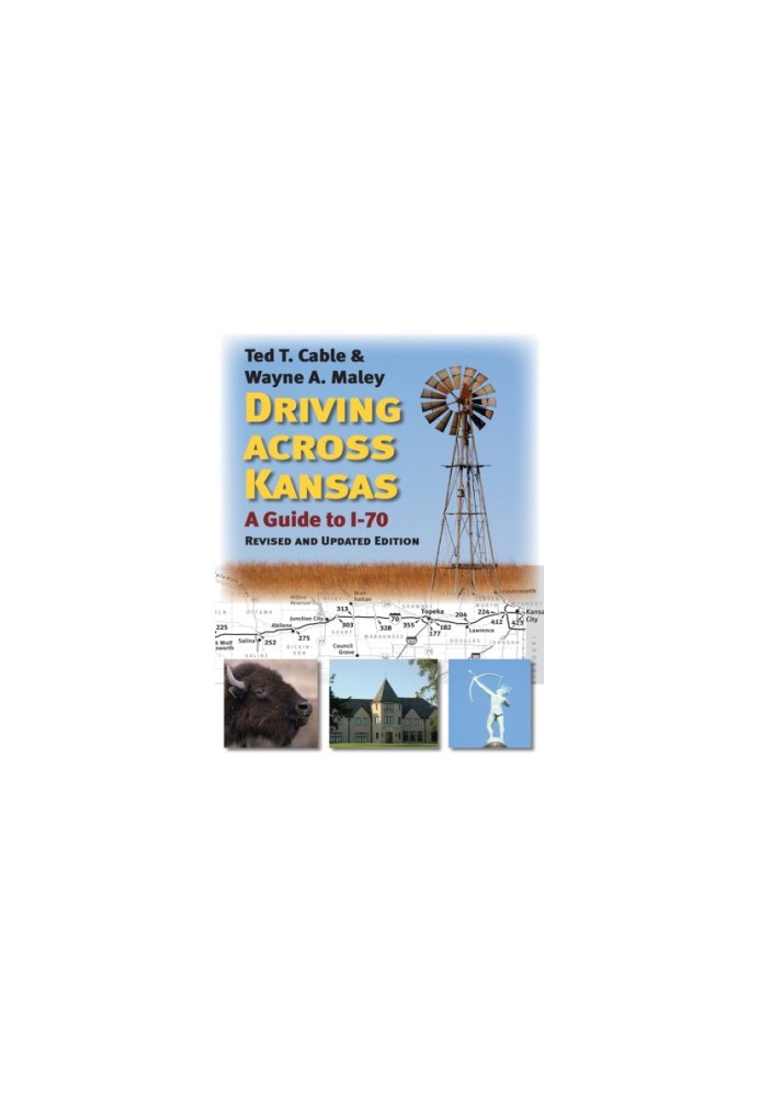 Driving across Kansas: a guide to I-70