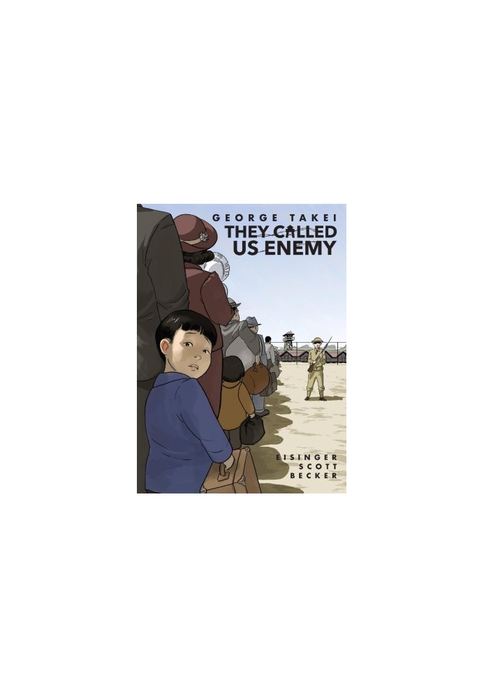 They Called Us Enemy: Expanded Edition