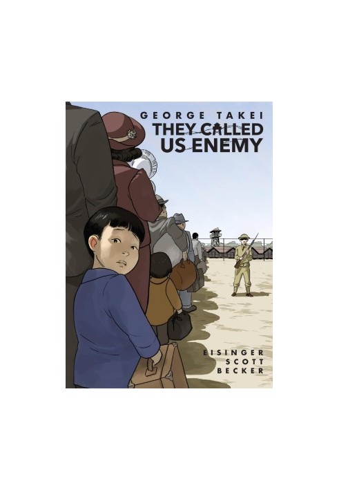 They Called Us Enemy: Expanded Edition