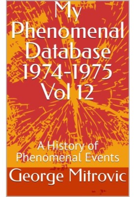 My Phenomenal Database, Vol. 12 - Phenomenal Events 1974-1975