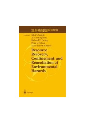 Resource Recovery, Confinement, and Remediation of Environmental Hazards