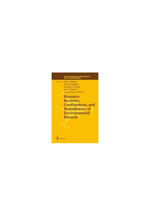 Resource Recovery, Confinement, and Remediation of Environmental Hazards