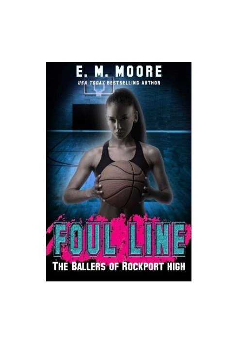 [The Ballers of Rockport High 02] • Foul Line